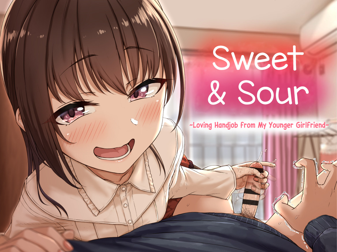 Hentai Manga Comic-Sweet & Sour ~Loving Handjob From My Younger Girlfriend~-Read-1